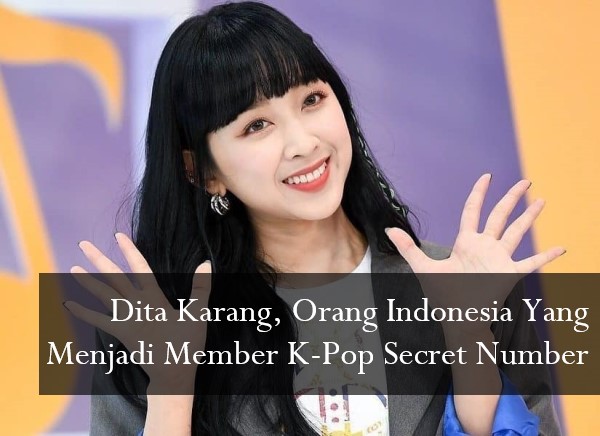 Dita Karang, Orang Indonesia Yang Menjadi Member K-Pop